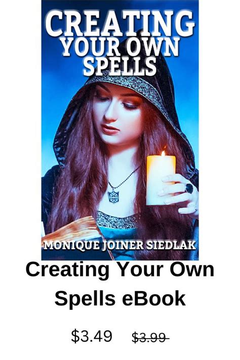 The Art of Casting Powerful Sorcery Spells: Monique Joiner Siedlak's Techniques